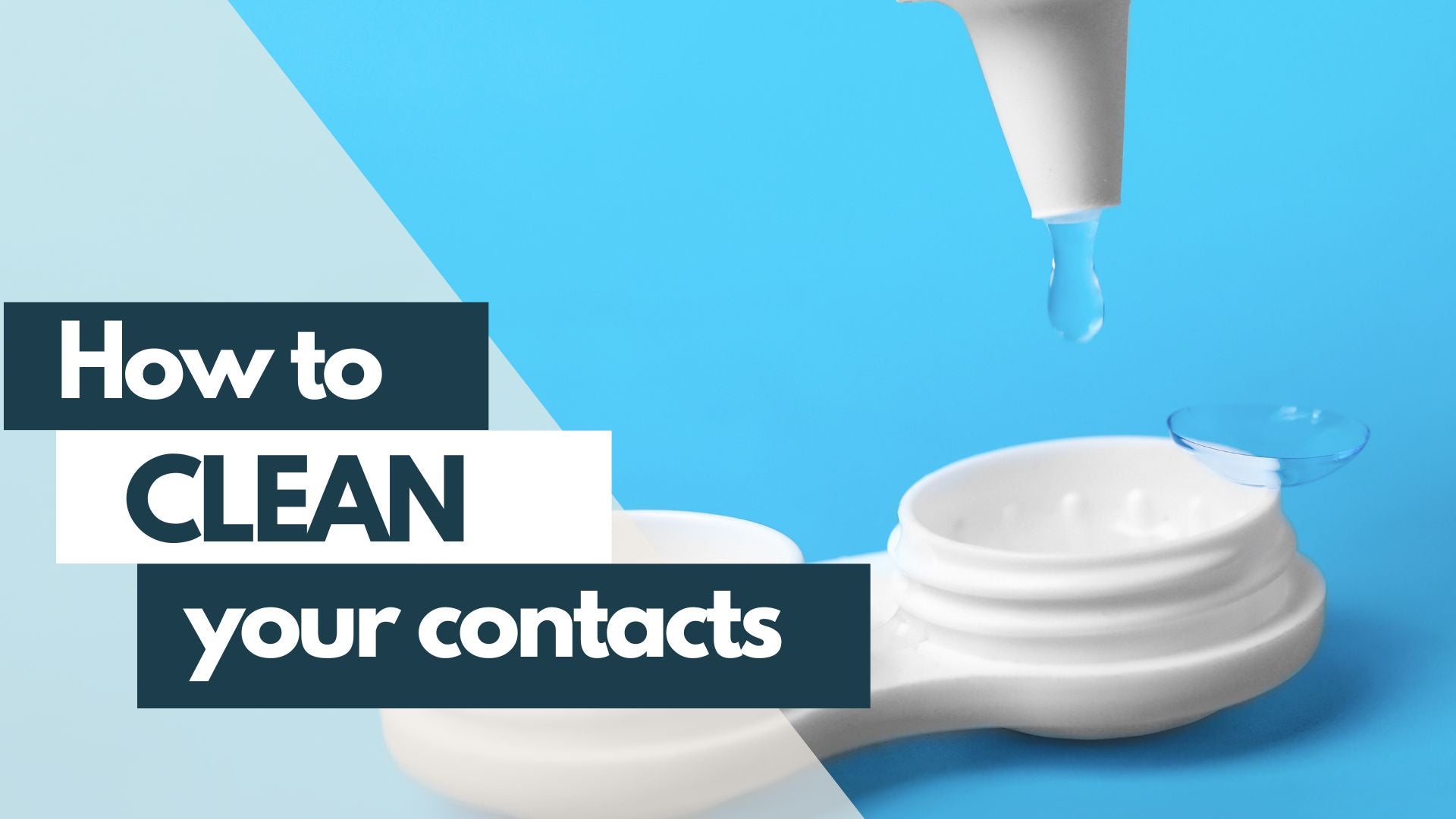 Clear Vision, Safe Eyes: How to Properly Clean Your Contact Lenses ...